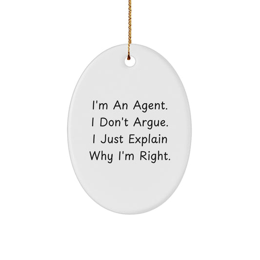 Funny Agent Gifts from Friends - Oval Ornament with Encouraging Quote, Perfect Unique Christmas Unique Gifts for Agents, Men, Coworkers, Family Members - Image 1