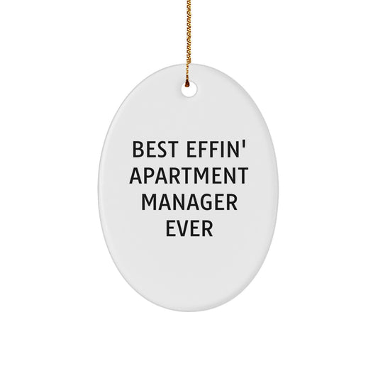 Funny Apartment Manager Gifts - Best 'Effin' Ever Oval Ornament for Men - White Oval Shaped Christmas Unique Gifts from Friends - Image 1