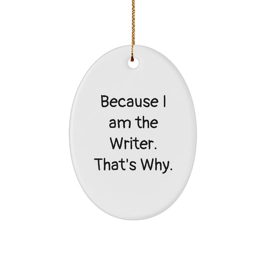 Cute Writer Oval Ornament Gift from Friends to Men for Christmas Decor - Image 1