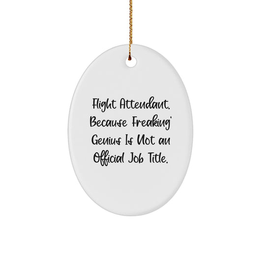 Funny Flight Attendant Gifts for Coworkers - 'Freaking genius' Oval Ornament, White, 3.25 Tall, Christmas Unique Gifts from Friends - Image 1