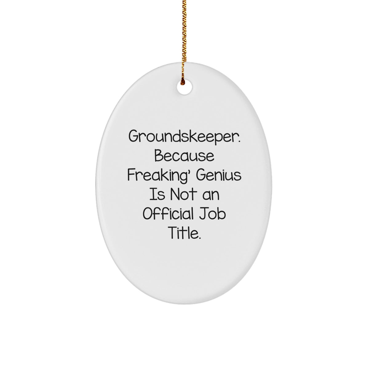 Witty Christmas Ornament Gift for Friends - Groundskeeper Novelty - Image 1