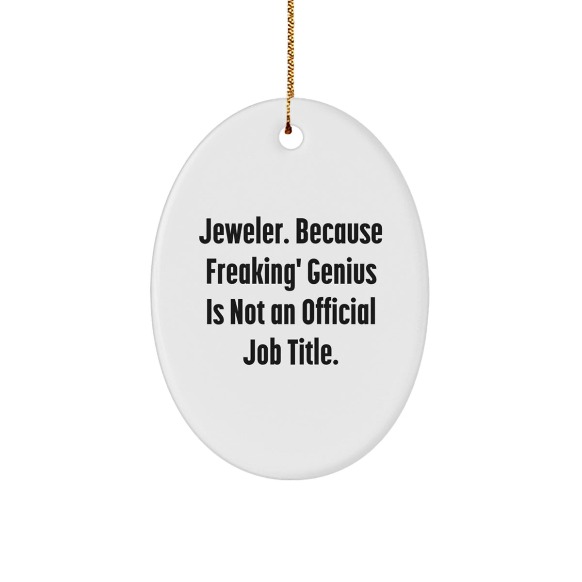 Witty Jeweler Christmas Ornament Gift for Friends - Novelty Holiday - Image 1