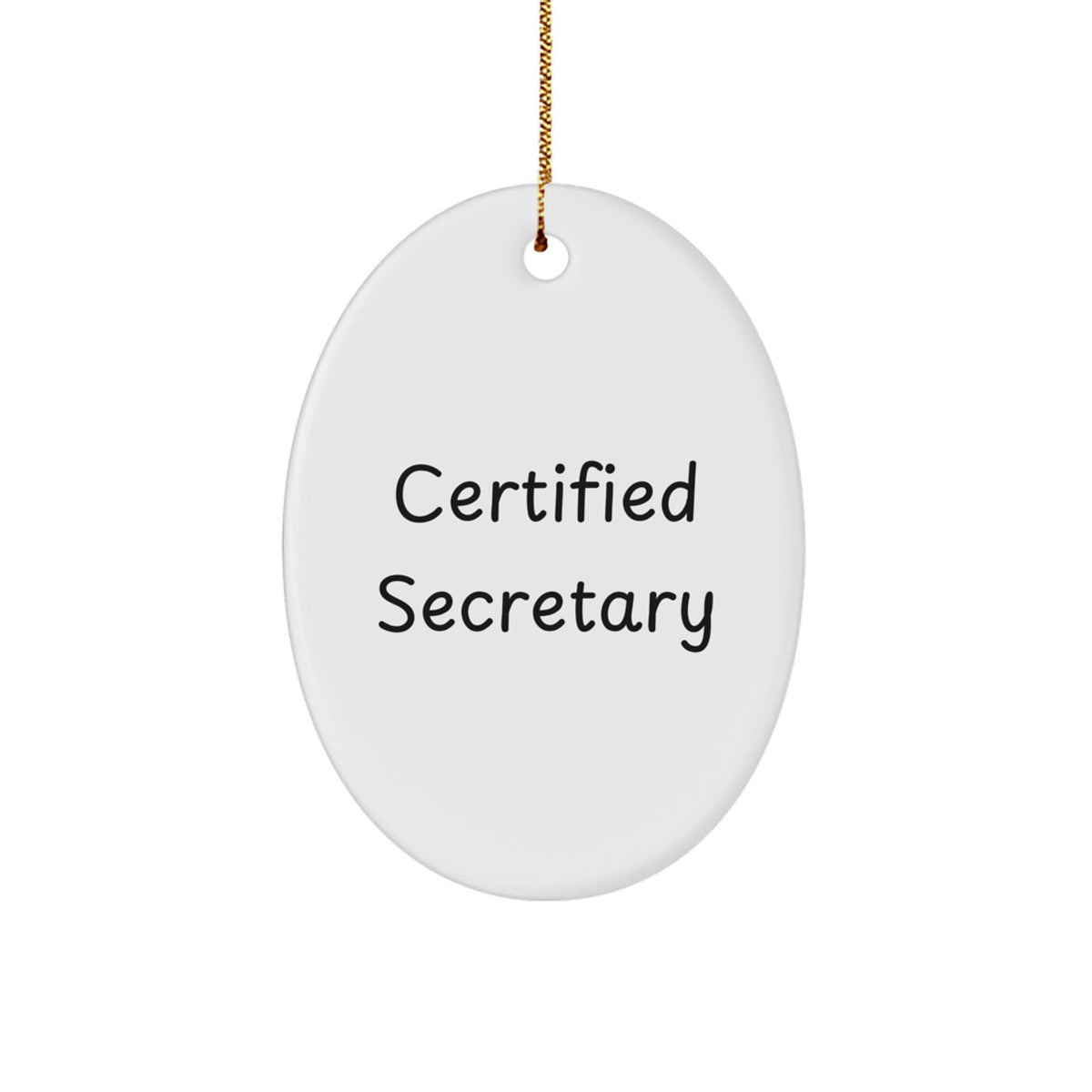 Funny Secretary Quotes Oval Ornament Gifts for Women, Men from Friends, Family, Coworkers - Christmas Unique Gifts - Image 1