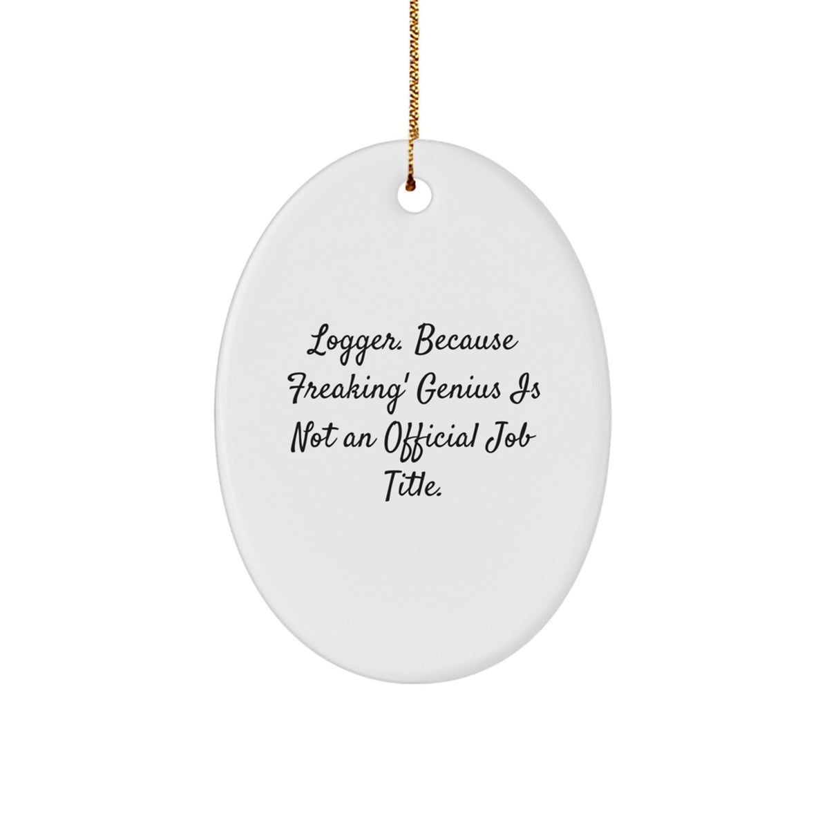 Witty Logger Christmas Ornament Keepsake for Friends Gift - Image 1