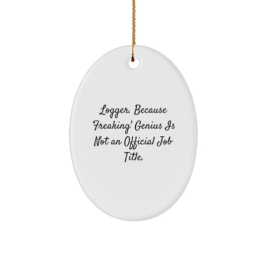 Witty Logger Christmas Ornament Keepsake for Friends Gift - Image 1