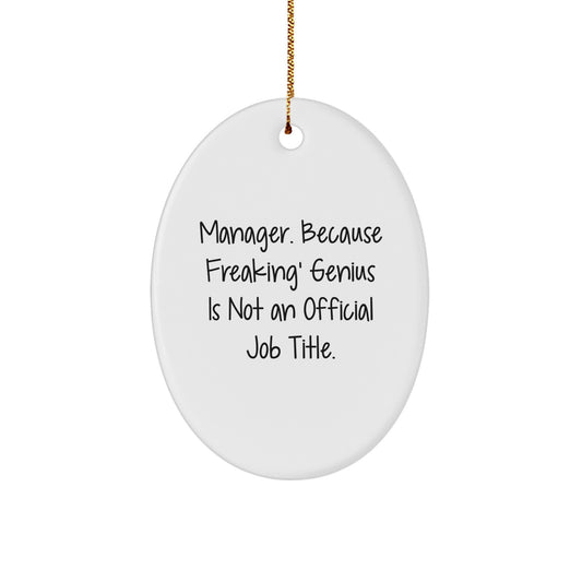Funny Manager Gifts from Friends, Christmas Unique Gifts for Manager, Oval Ornament - Image 1