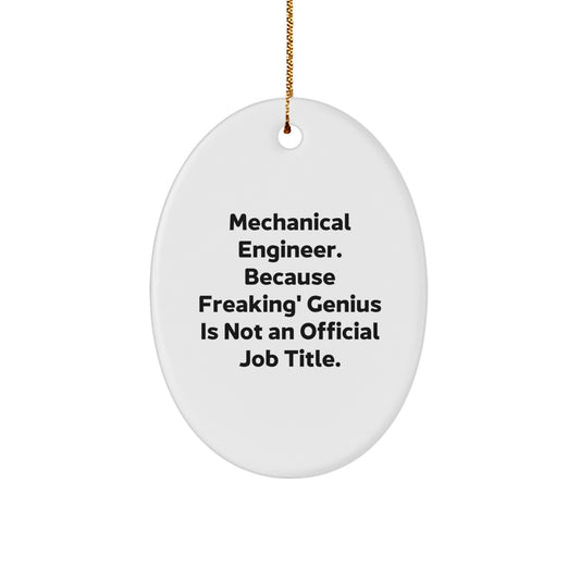 Christmas Gift Mechanical Engineer Ornament - Freaking' Genius Present - Image 1