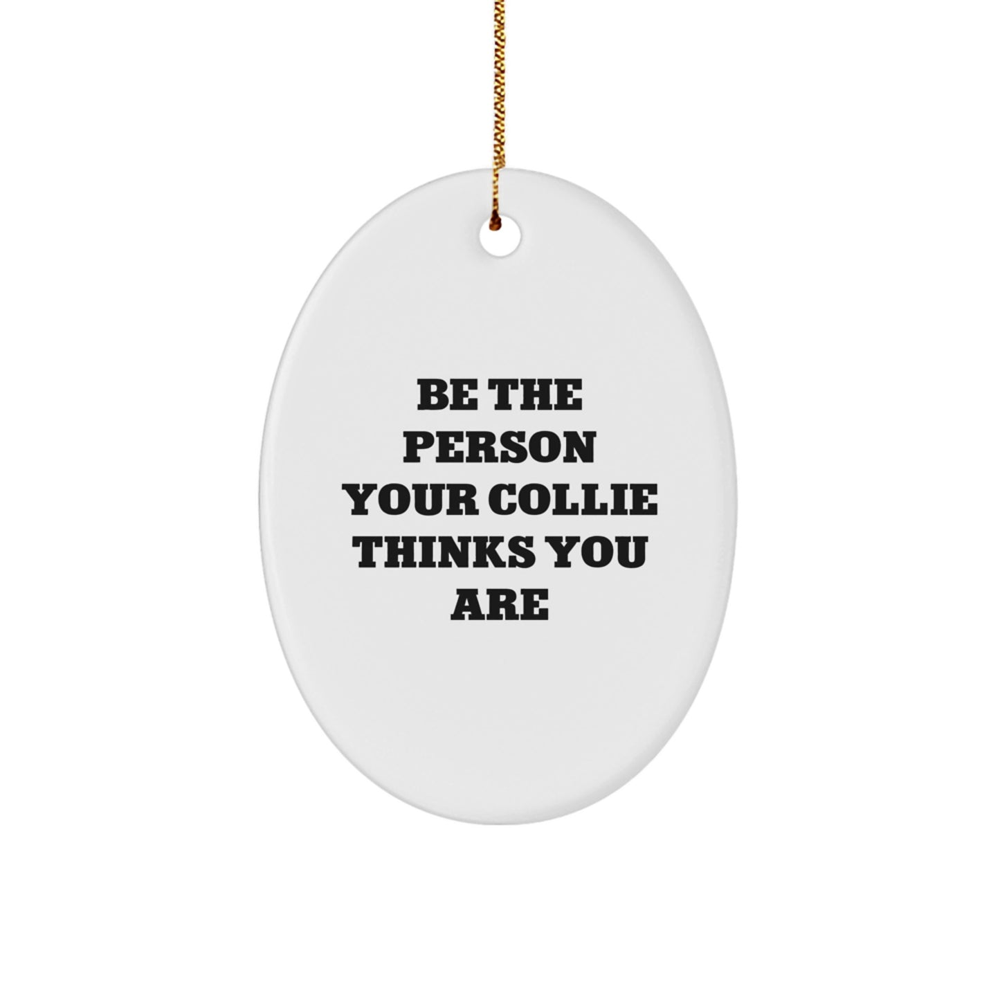 Collie Dog Oval Ornament - Funny Gift for Your Collie Lover Friends Christmas Unique Gifts from Men Women to Collie Dog Owners - Image 1