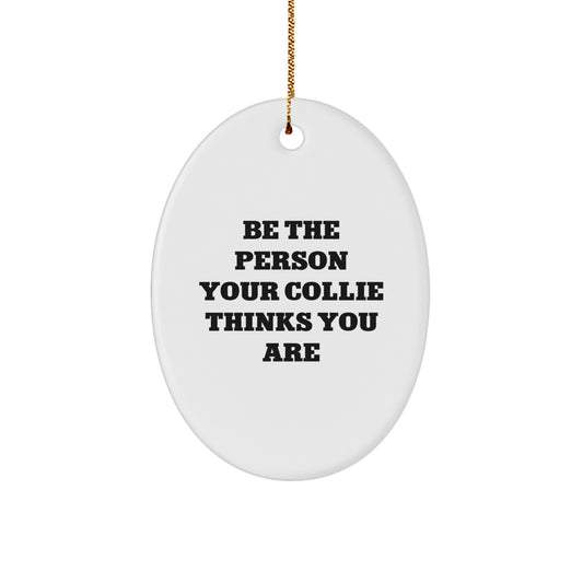 Collie Dog Oval Ornament - Funny Gift for Your Collie Lover Friends Christmas Unique Gifts from Men Women to Collie Dog Owners - Image 1