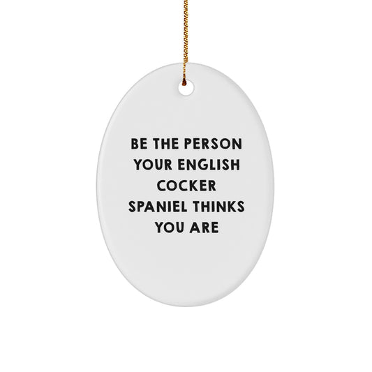 Funny English Cocker Spaniel Dog Oval Ornament Gifts for Men Women Friends Family from You - Image 1