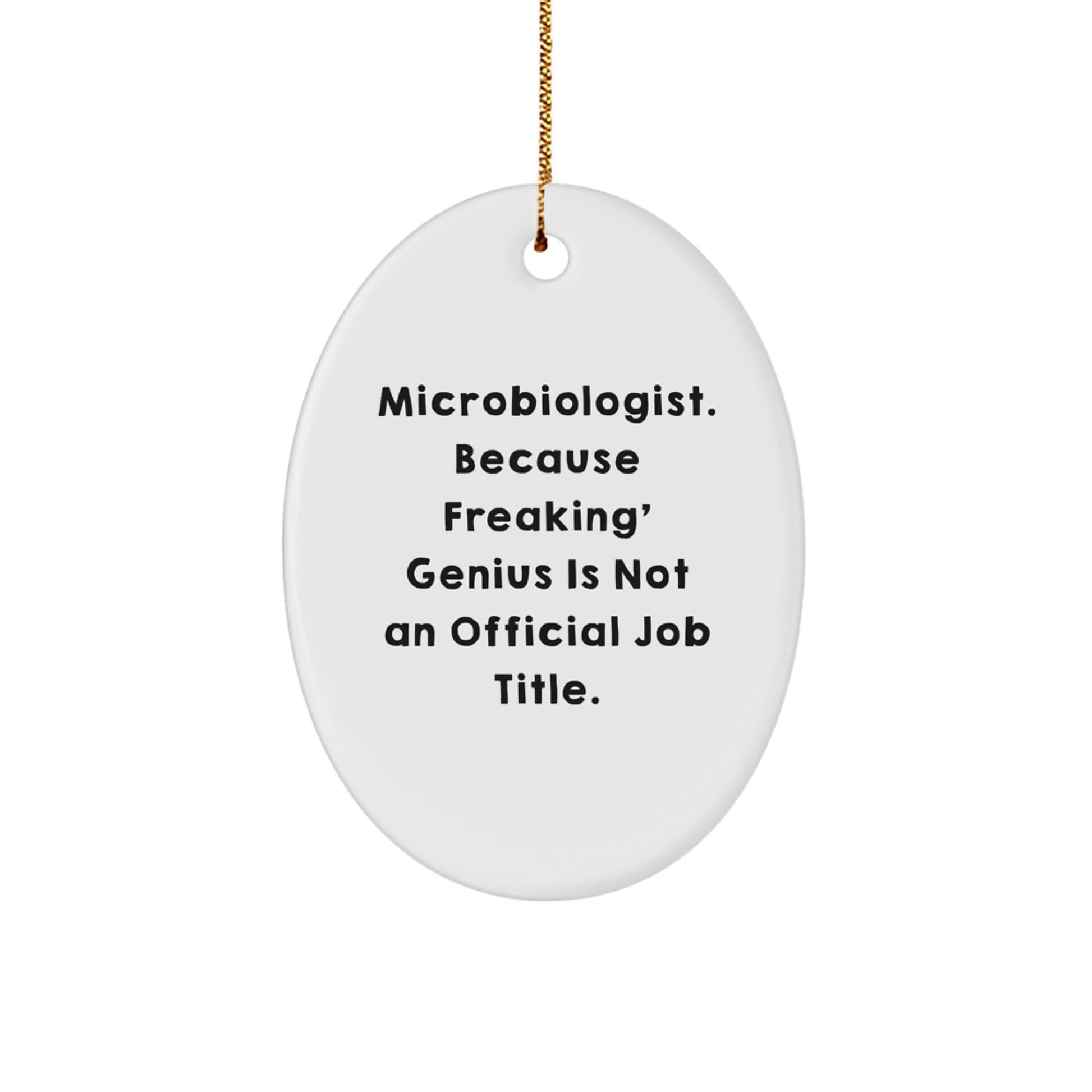 Funny Microbiologist Oval Ornament Gifts from Friends for Microbiologist Christmas Unique - Image 1