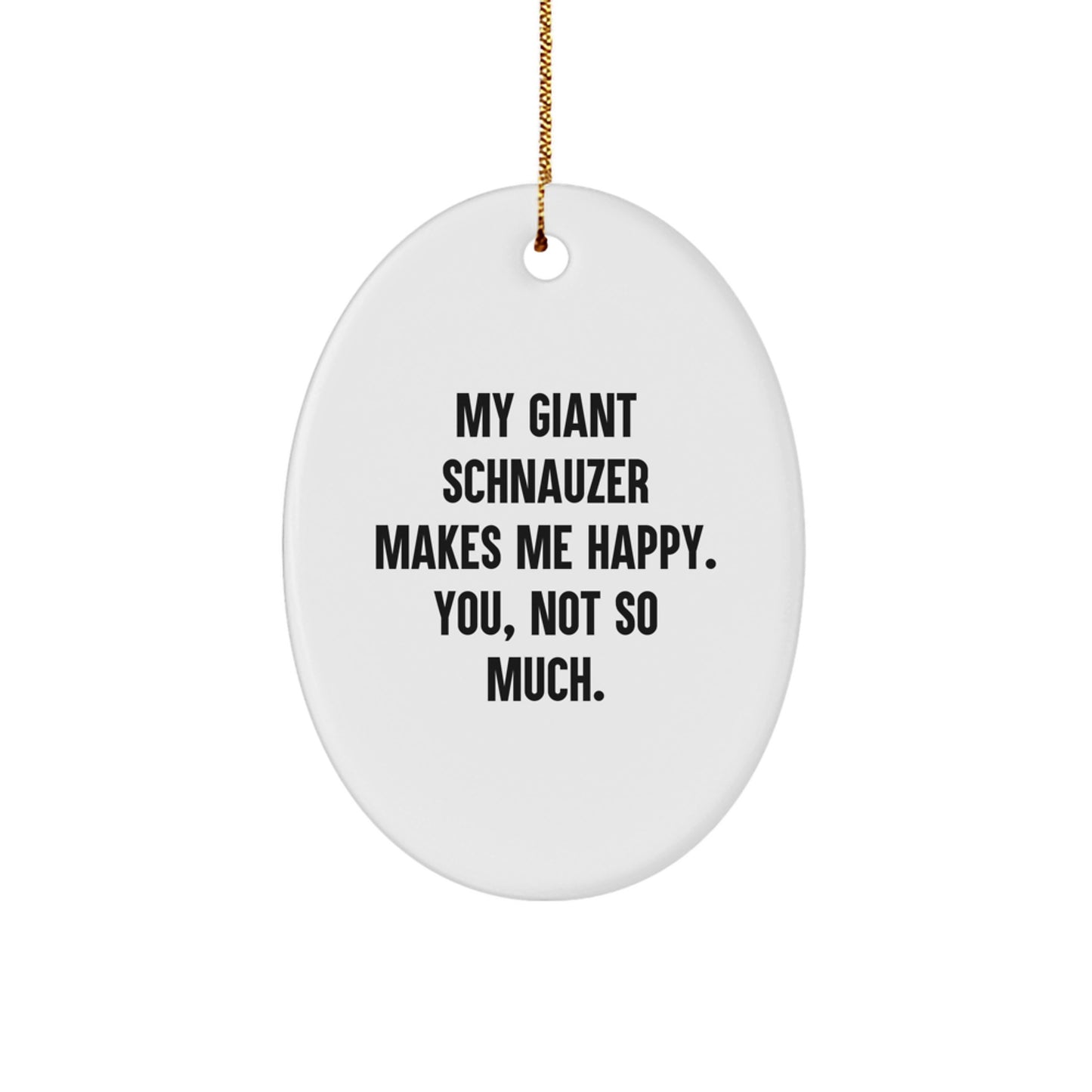 Funny Giant Schnauzer Dog Gifts for Christmas Oval Ornament - Gifts from Men to Giant Schnauzer Dog Owners - Image 1