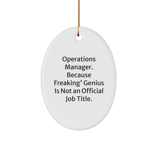 Funny Operations Manager Oval Ornament Gifts for Office Humor Christmas Unique Presents from Friends or Family - Image 1