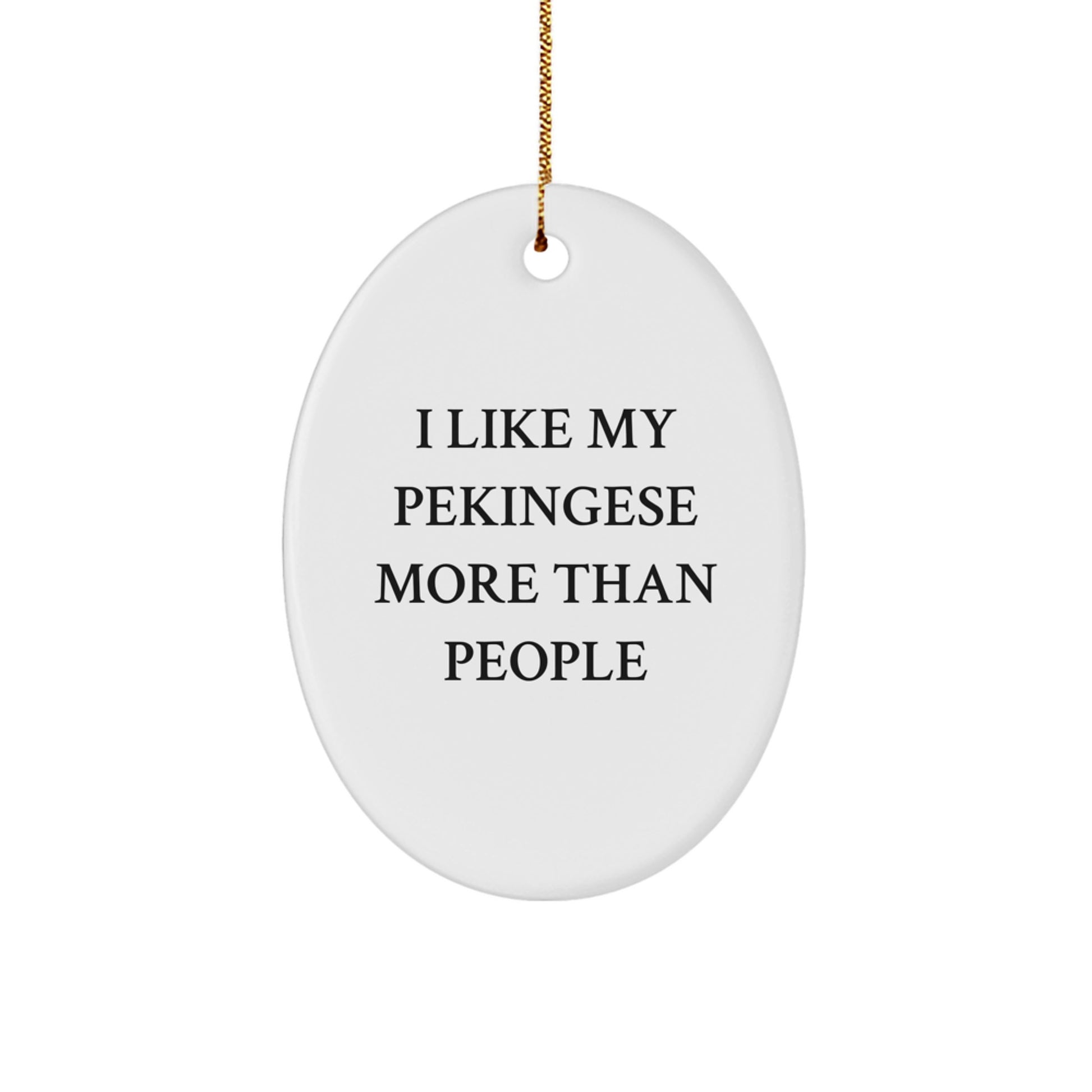 Pekingese Dog Lover Gifts from Men to Friends - Funny Oval Ornament for Christmas Unique Presents for Home Decor - Image 1