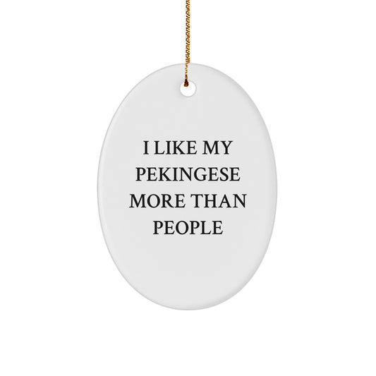 Pekingese Dog Lover Gifts from Men to Friends - Funny Oval Ornament for Christmas Unique Presents for Home Decor - Image 1