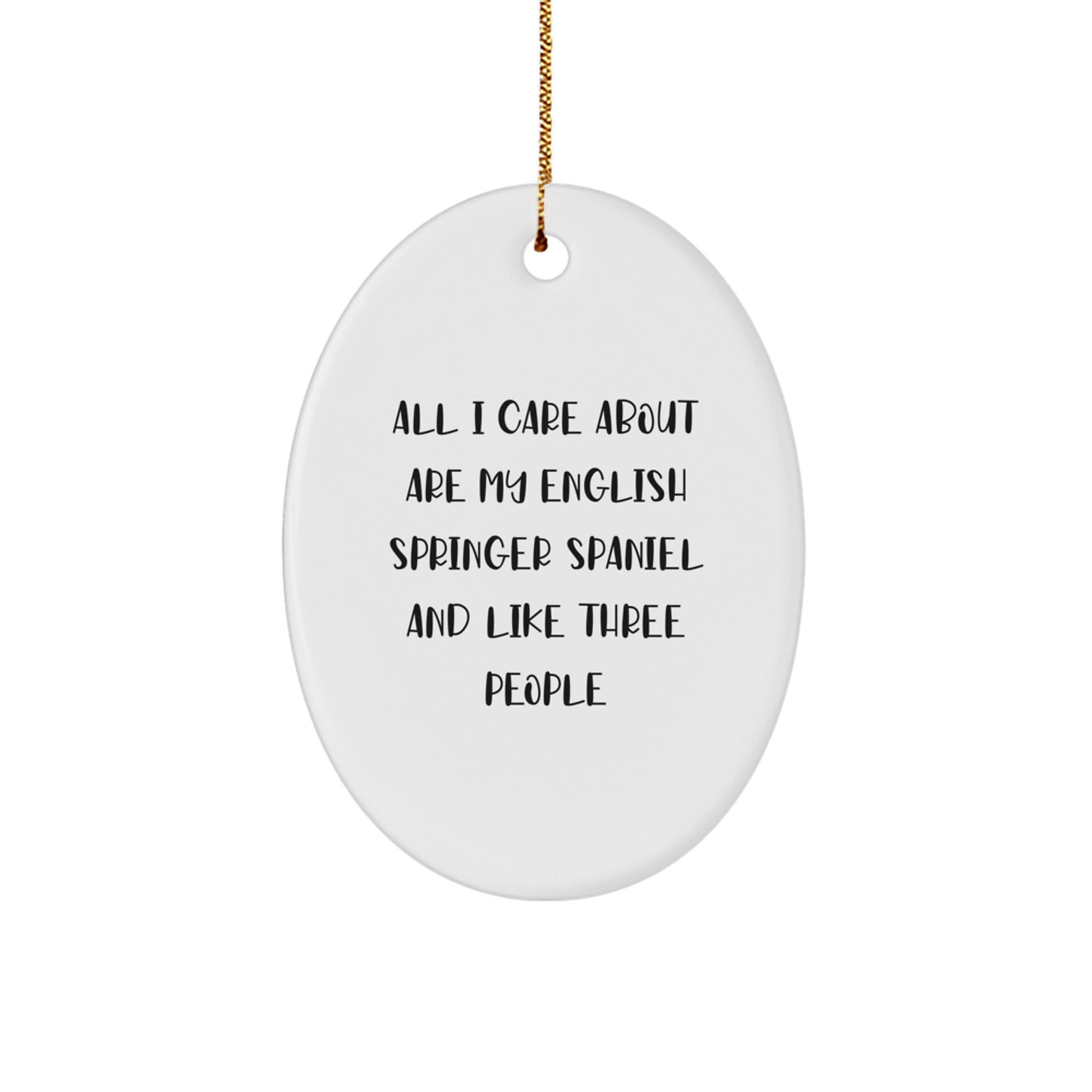 Family Christmas Ornament Gift – All I Care English Springer Spaniel - Image 1