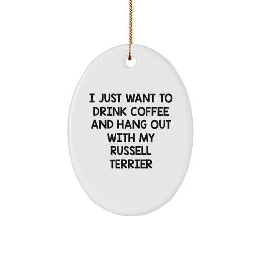 Russell Terrier Dog Oval Ornament, Funny Quote, Gifts for Him, Unique Christmas Unique Gifts from Friends to Family - Image 1