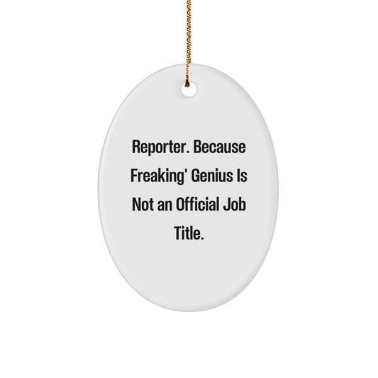 Witty Christmas Ornament Gift for Friends - Reporter Present, Novelty - Image 1
