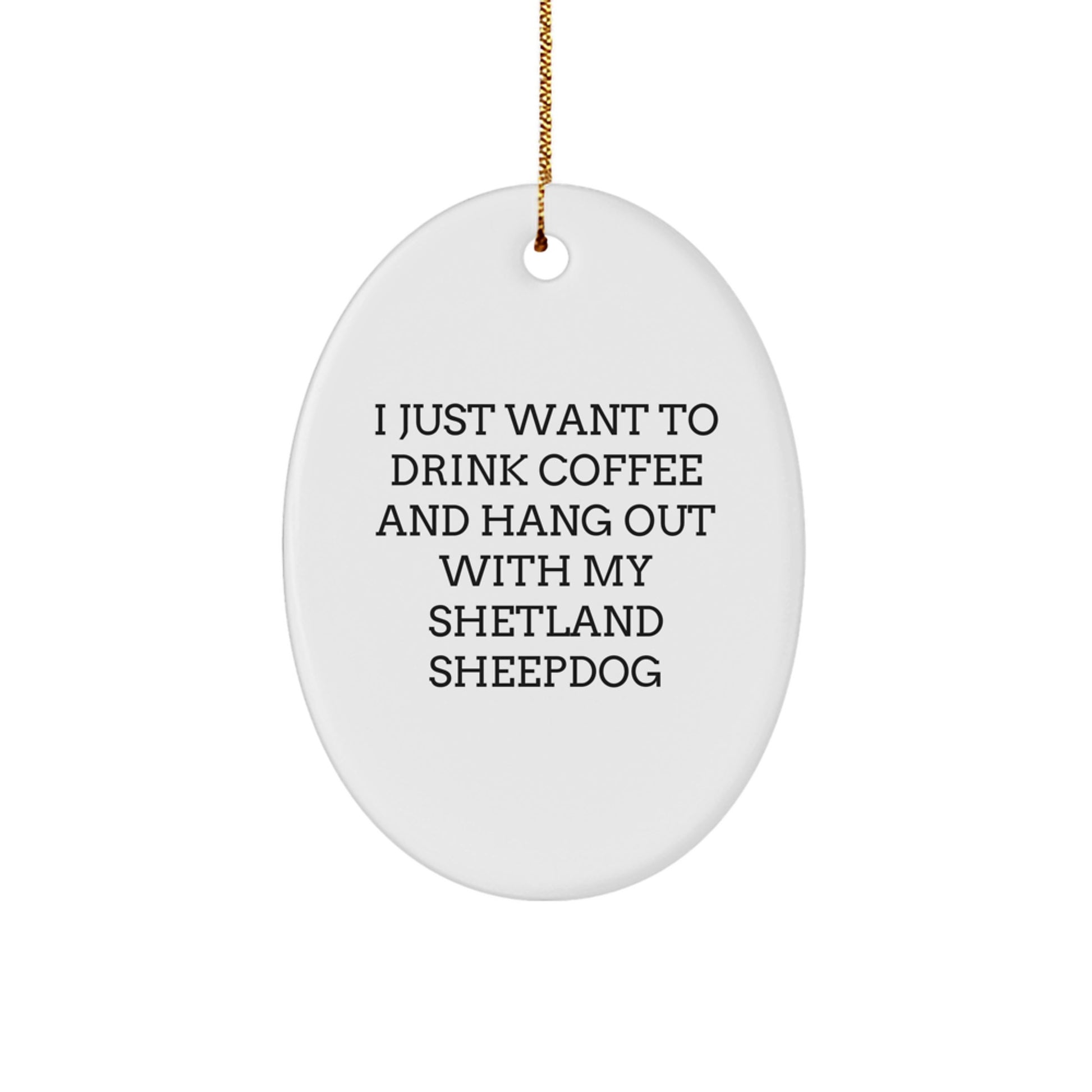 Shetland Sheepdog Oval Ornament Gifts from Friends for Shetland Sheepdog Lovers, Funny Shetland Sheepdog Christmas Unique Gifts - Image 1