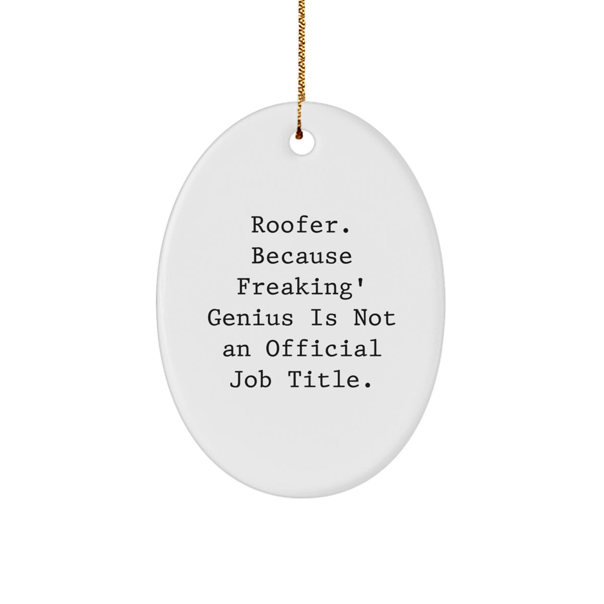 Witty Roofer Holiday Christmas Ornament for Friends Keepsake Gift - Image 1