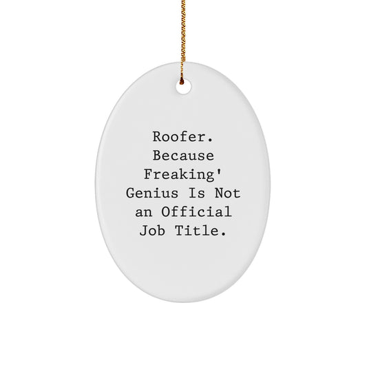 Witty Roofer Holiday Christmas Ornament for Friends Keepsake Gift - Image 1