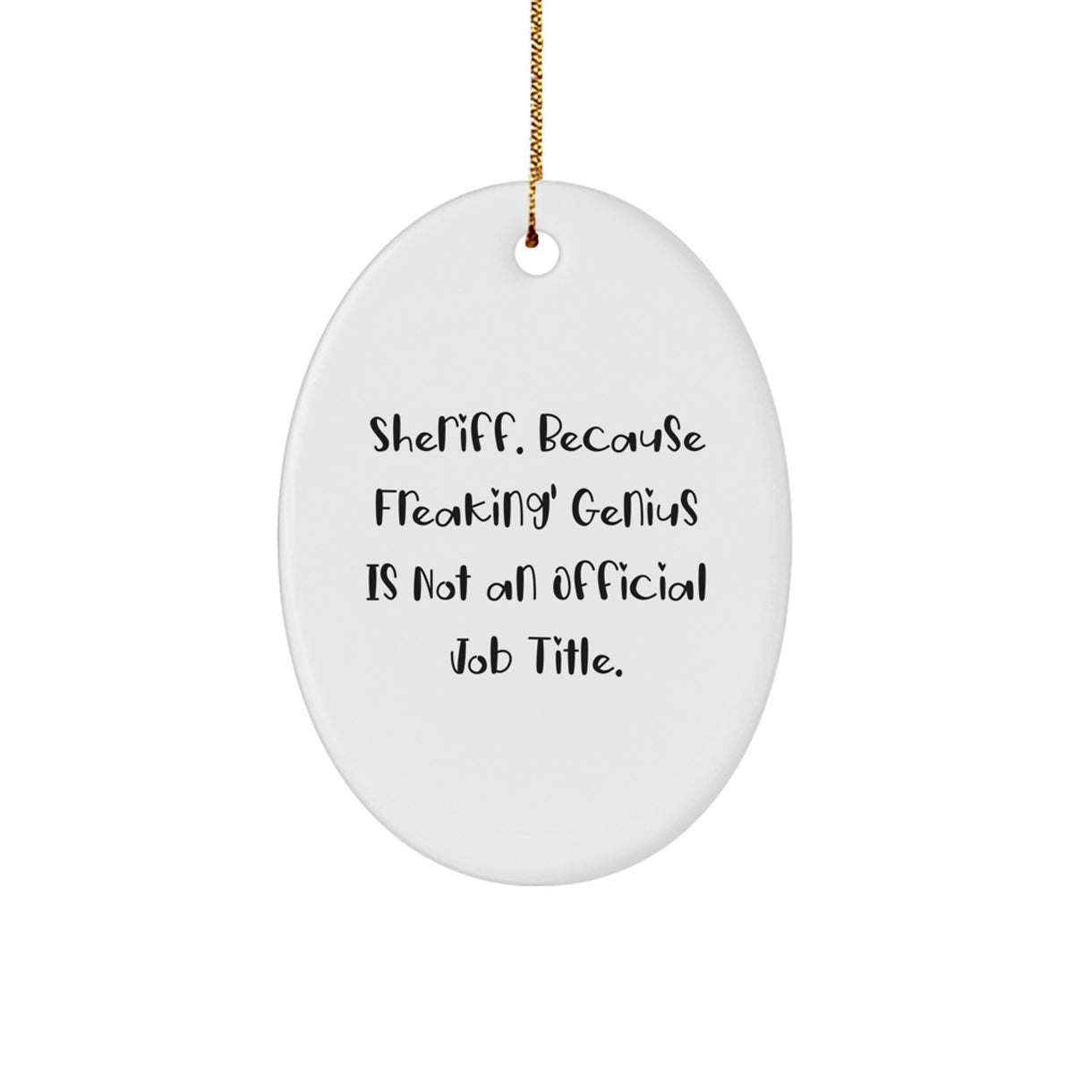 Christmas Ornament Sheriff Gift for Coworkers - A Freaking' Genius Idea - Image 1