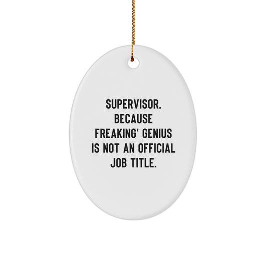 Supervisor Oval Ornament Idea for Coworkers Christmas Holiday Gift - Image 1