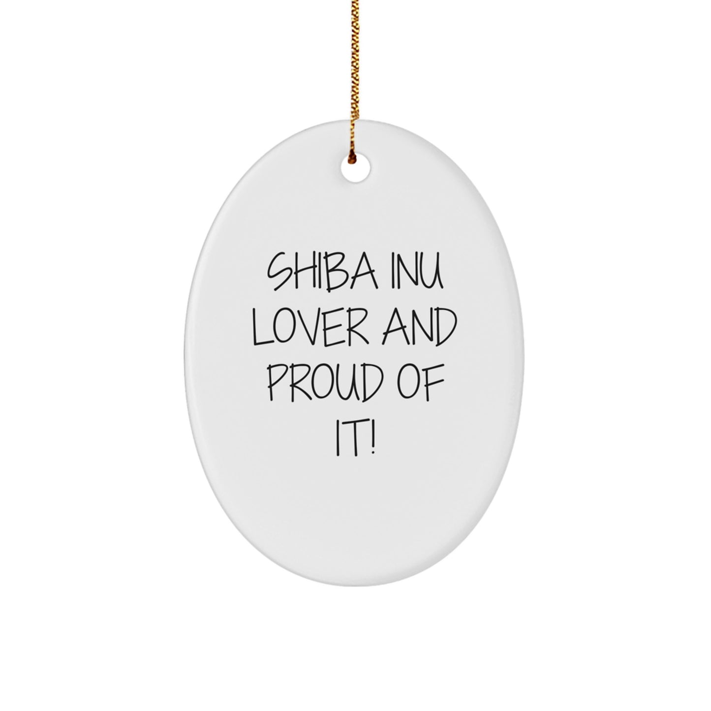 Shiba Inu Dog Lover Gifts for Men - Funny Oval Ornament, Shiba Inu Dog Christmas Unique Gifts from Friends - Image 1