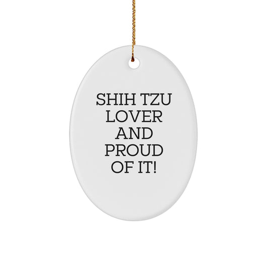Shih Tzu Dog Oval Ornament Gifts for Men Women Friends Family from Shih Tzu Lover Funny Quote Christmas Unique Gifts - Image 1