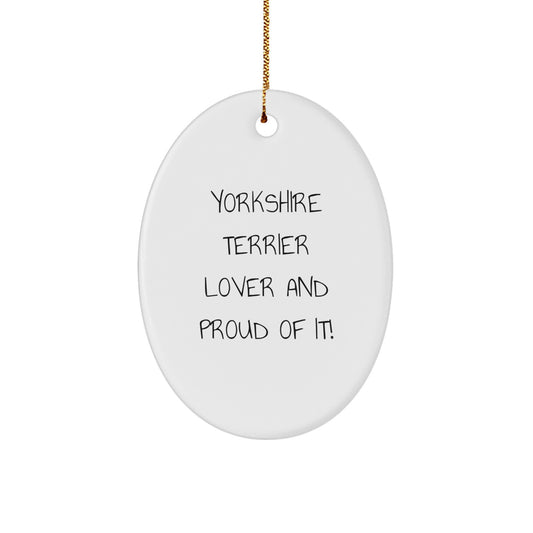 Yorkshire Terrier Dog Lover Funny Oval Ornament, Gifts from Friends to Yorkshire Terrier Dog, Yorkshire Terrier Dog Christmas Unique Gifts, Oval Ornament Decoration - Image 1