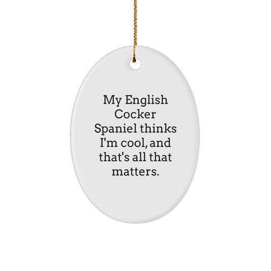 English Cocker Spaniel Dog Oval Ornament Funny Quote Christmas Unique Gift for Dog Lovers by Friends and Family - Image 1