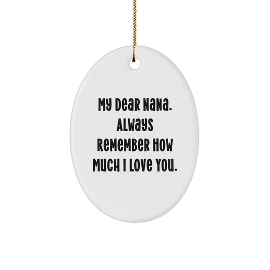 Christmas Ornament Gift for Her Nana, Remember How Much I Love You - Image 1