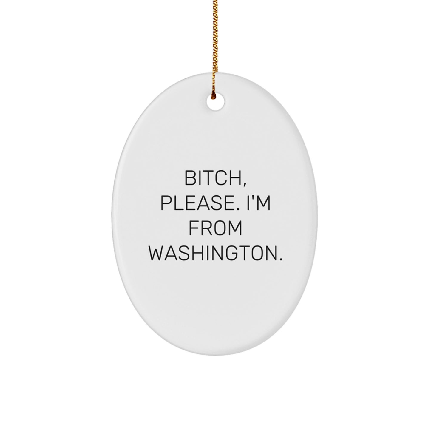 Funny Washington Oval Ornament Gifts from Friends and Family to Washington Men and Women - Christmas Unique Presents - Image 1