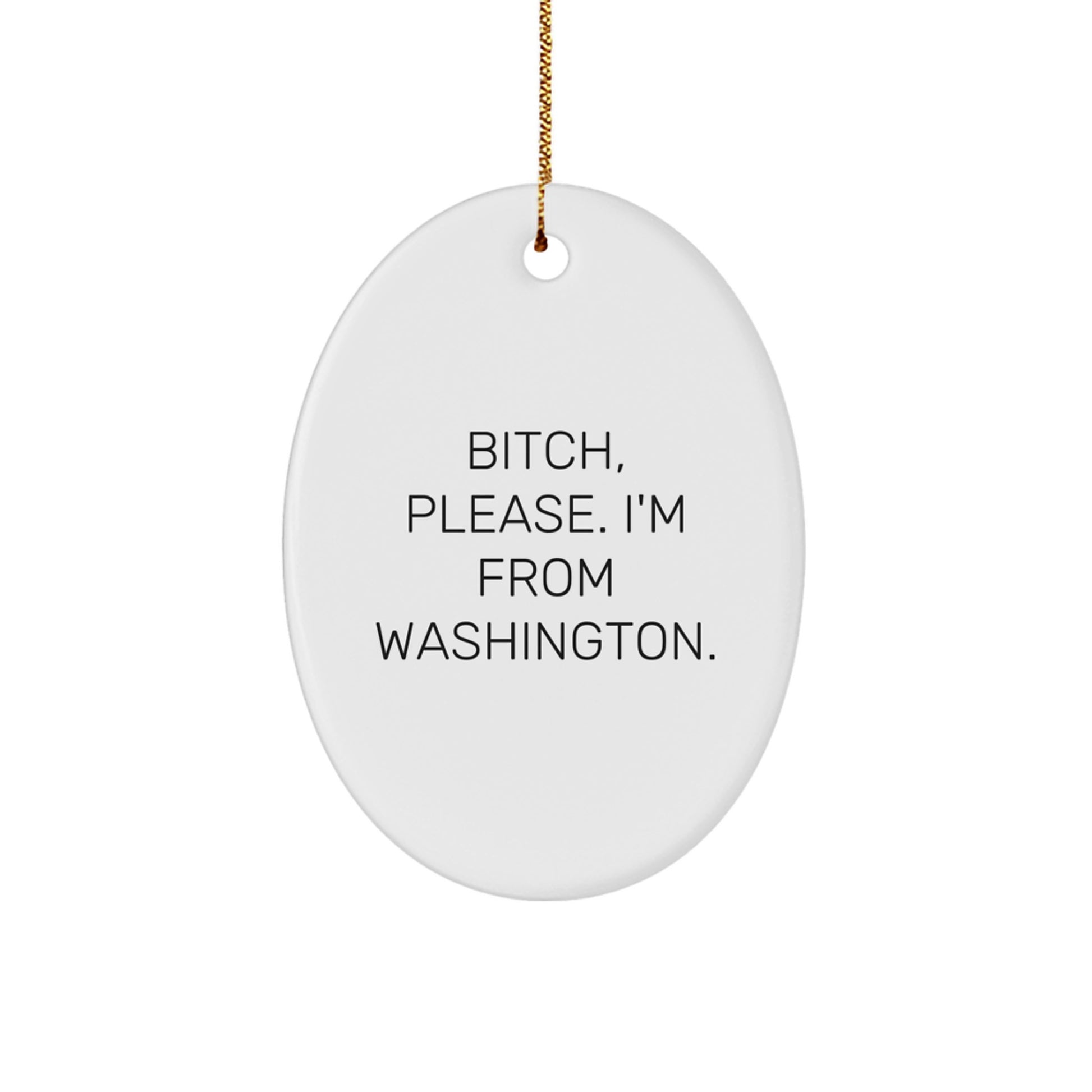 Funny Washington Oval Ornament Gifts from Friends and Family to Washington Men and Women - Christmas Unique Presents - Image 1