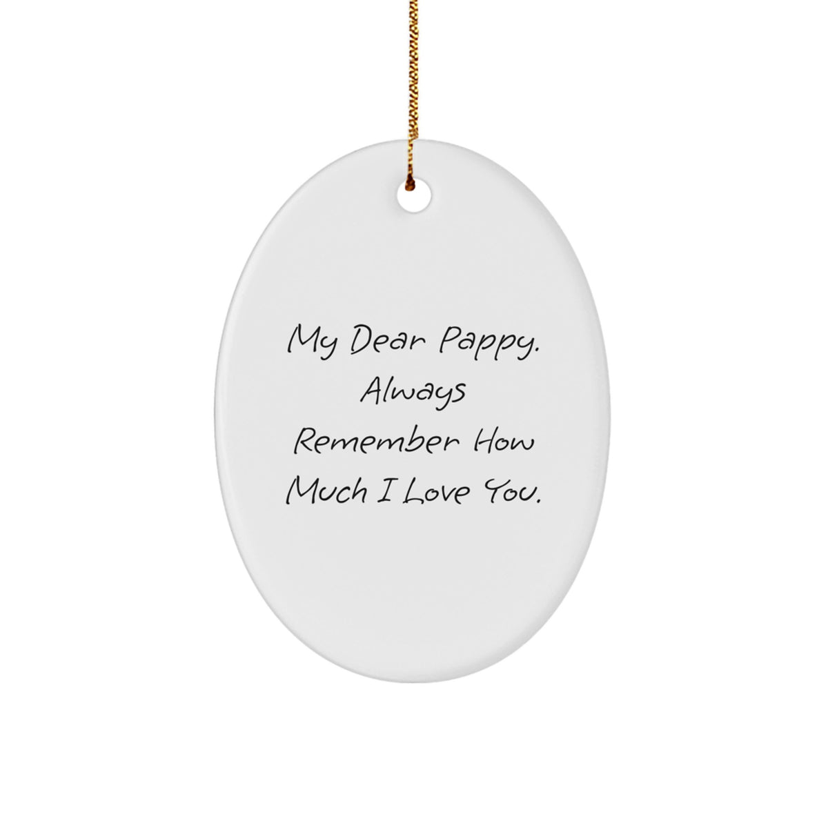Christmas Ornament Gift for Her My Dear Pappy Present, Always Remember - Image 1