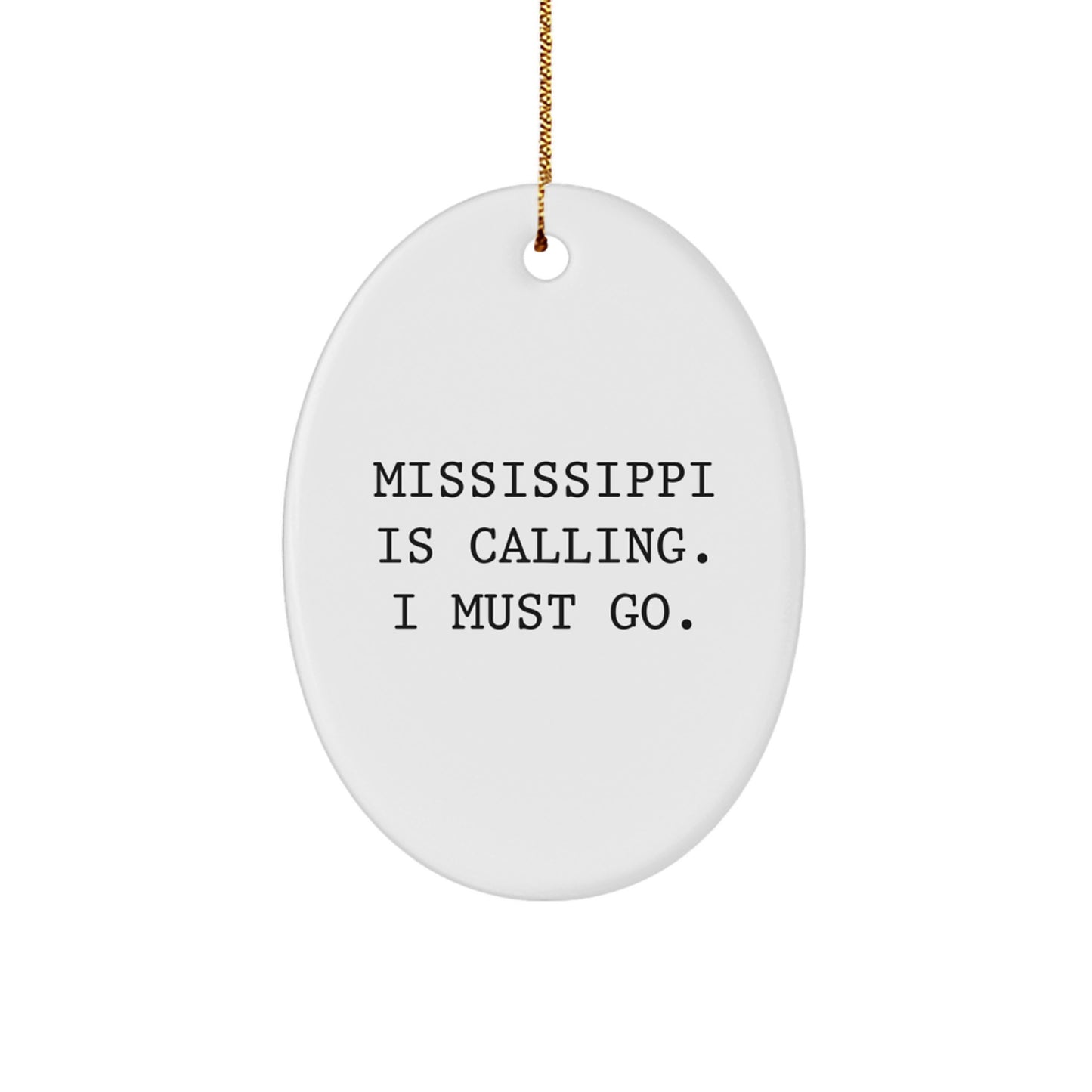 Mississippi Oval Ornament Gifts from Friends and Family - Funny Christmas Memorable Present Ideas for Mississippi Lovers - Image 1