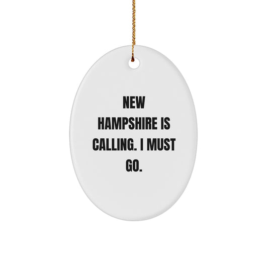 New Hampshire Oval Ornament Funny Quote Gifts for Friends from New Hampshire - 'New Hampshire Is Calling. I Must Go.' Oval Ornament - Image 1