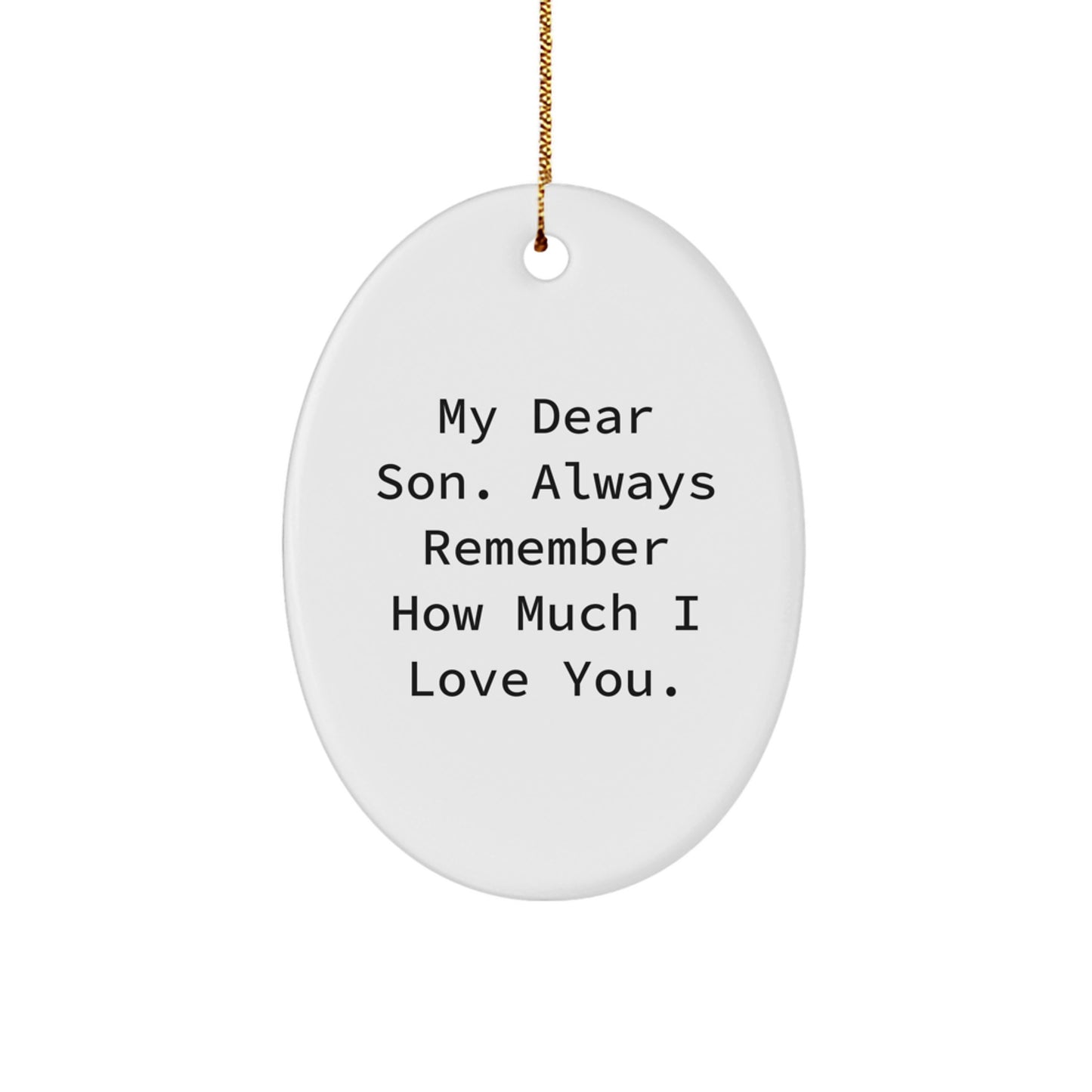 Gifts from Mom, Dad or Grandma for My Dear Son - Cute Oval Ornament for Christmas Unique Gifts - Image 1