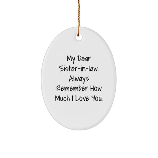Gifts from Family - Inspirational Sister-in-law Oval Ornament, 'My Dear Sister-in-law' Quote, Christmas Unique Gifts for Sister-in-law, Oval Ornament Decoration - Image 1