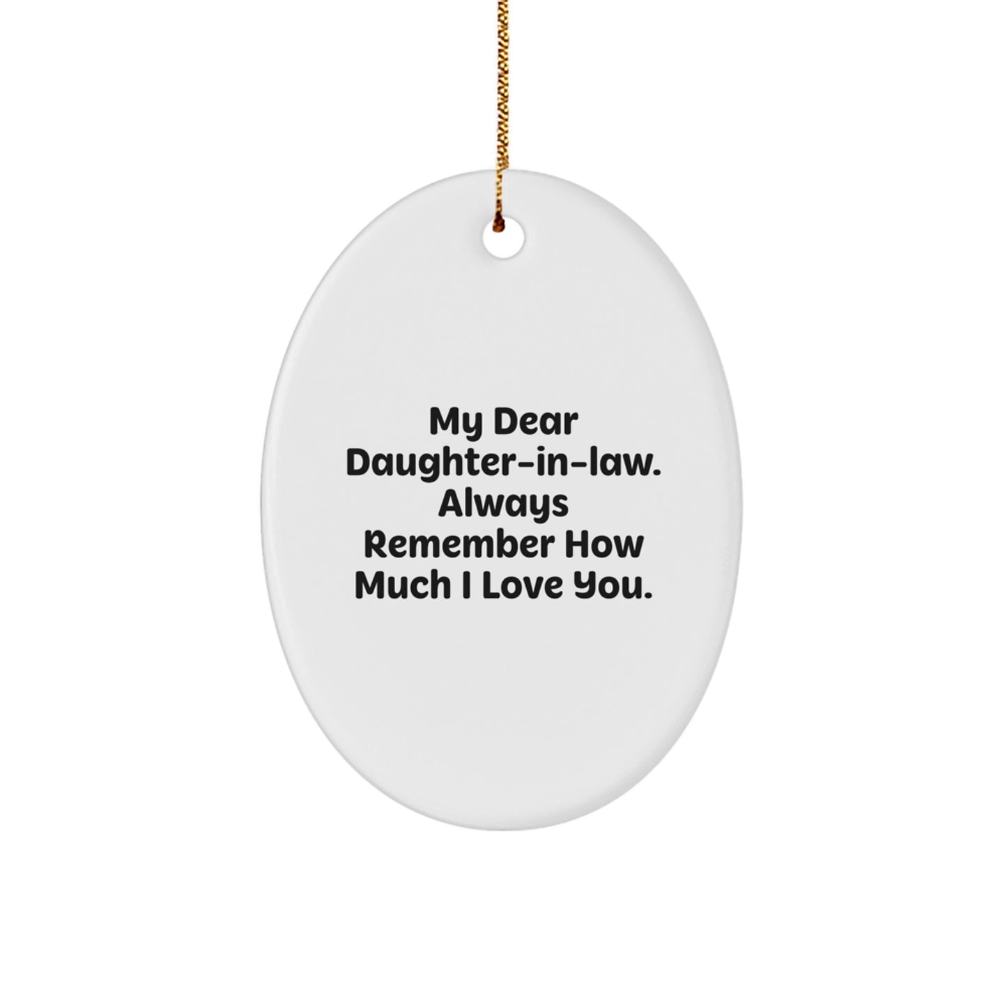 Gifts from Family to Daughter-in-law, Funny Quote Oval Ornament for Daughter-in-law, Christmas Unique Gifts - Image 1