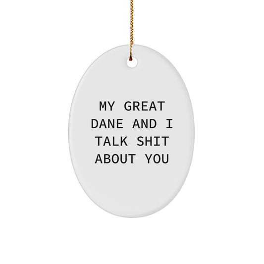 Great Dane Dog Funny Oval Ornament Gifts from Friends for Great Dane Lovers Christmas Unique - Image 1
