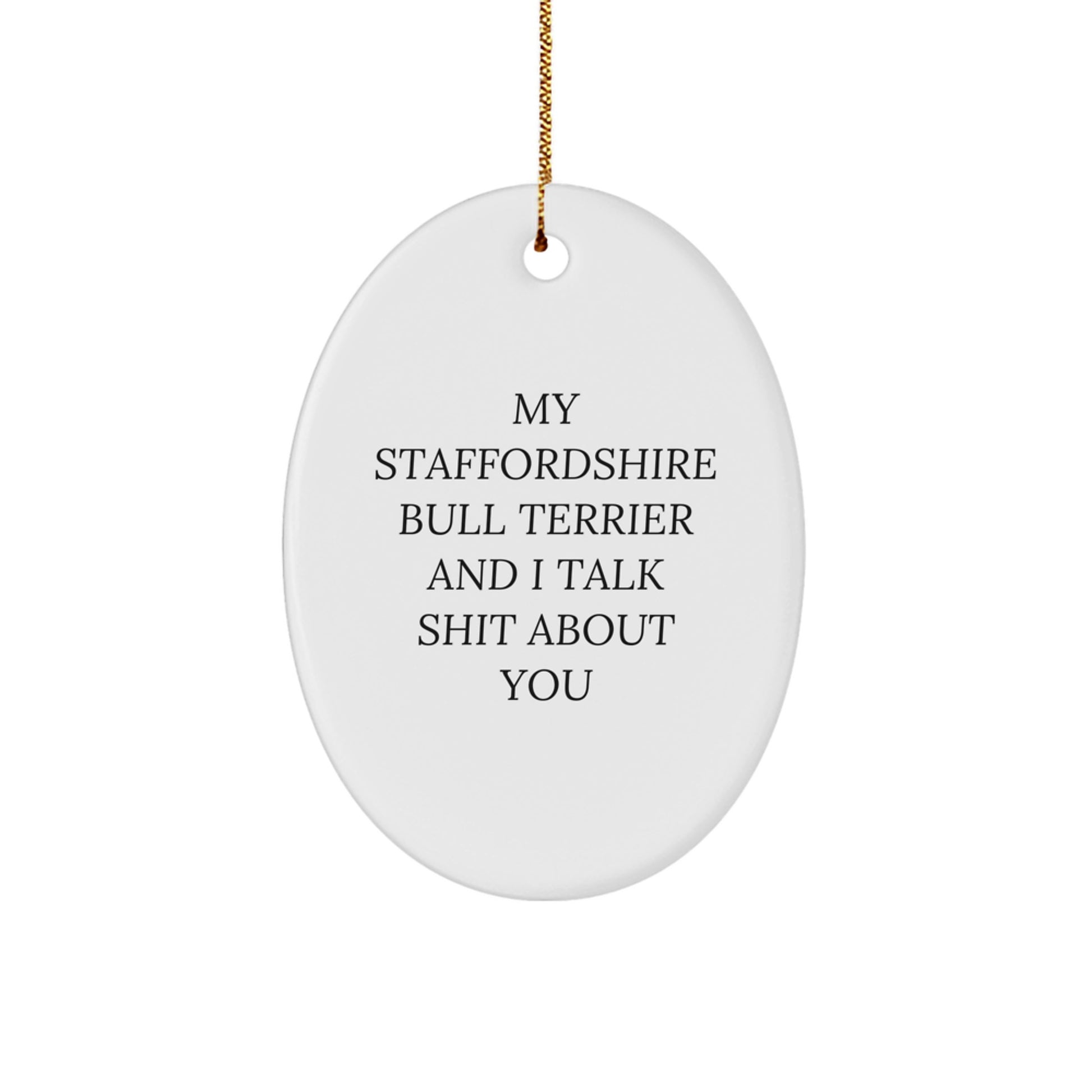Funny Staffordshire Bull Terrier Dog Oval Ornament Gifts from Men to Family or Friends for Christmas Unique Presents - Image 1