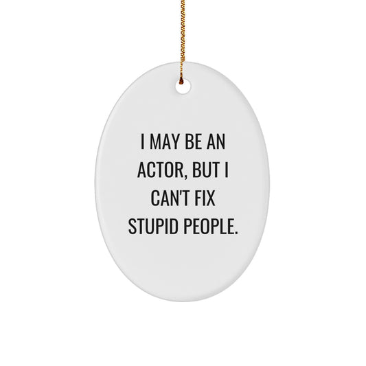Funny Actor Oval Ornament Gifts from Friends to Actor, Christmas Unique Gifts for Actor Enthusiasts, Holiday Decorations - Image 1