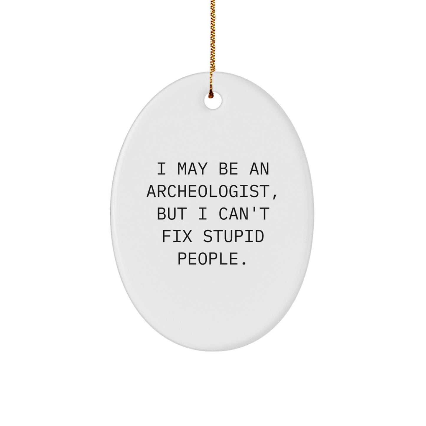 Favorite Archeologist Christmas Ornament for Kids and Humor Gift - Image 1