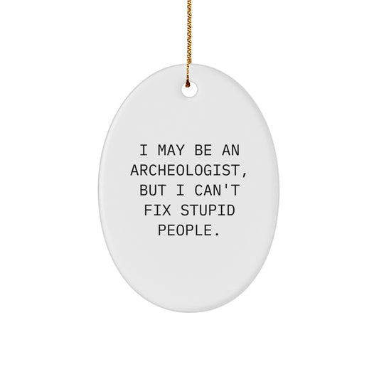 Favorite Archeologist Christmas Ornament for Kids and Humor Gift - Image 1