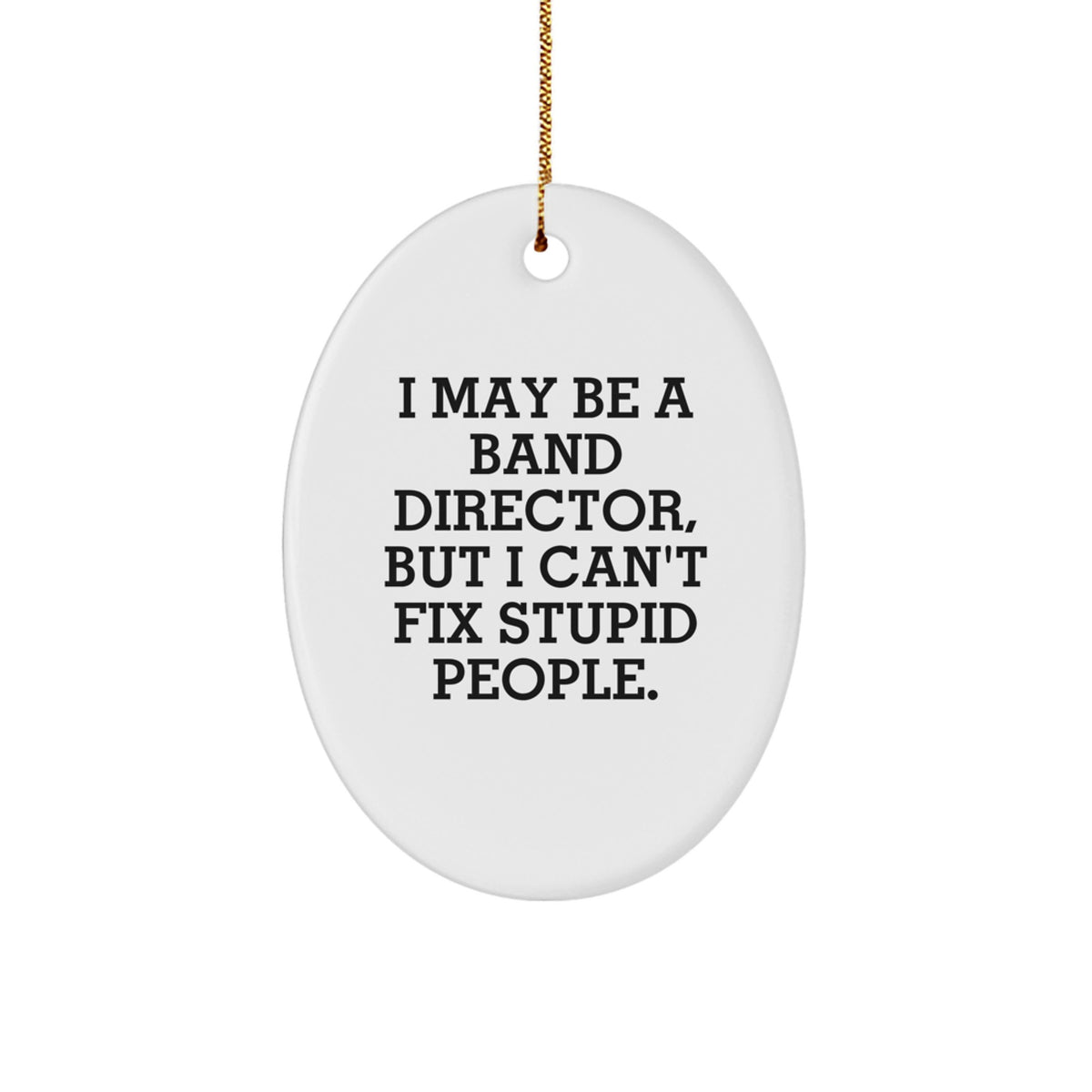 Christmas Unique Gift for Her Band Director Funny Ornament Present - Image 1