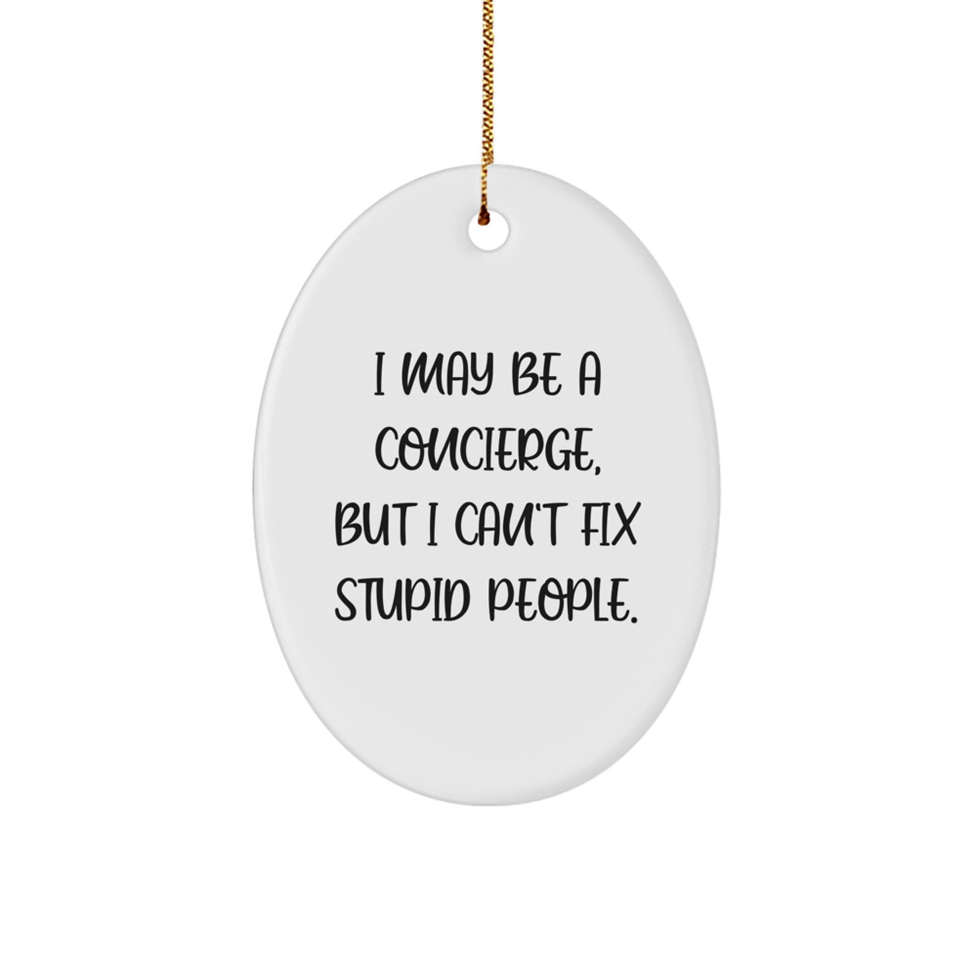 Concierge Novelty Oval Ornament for Friends – Christmas Gift - Image 1