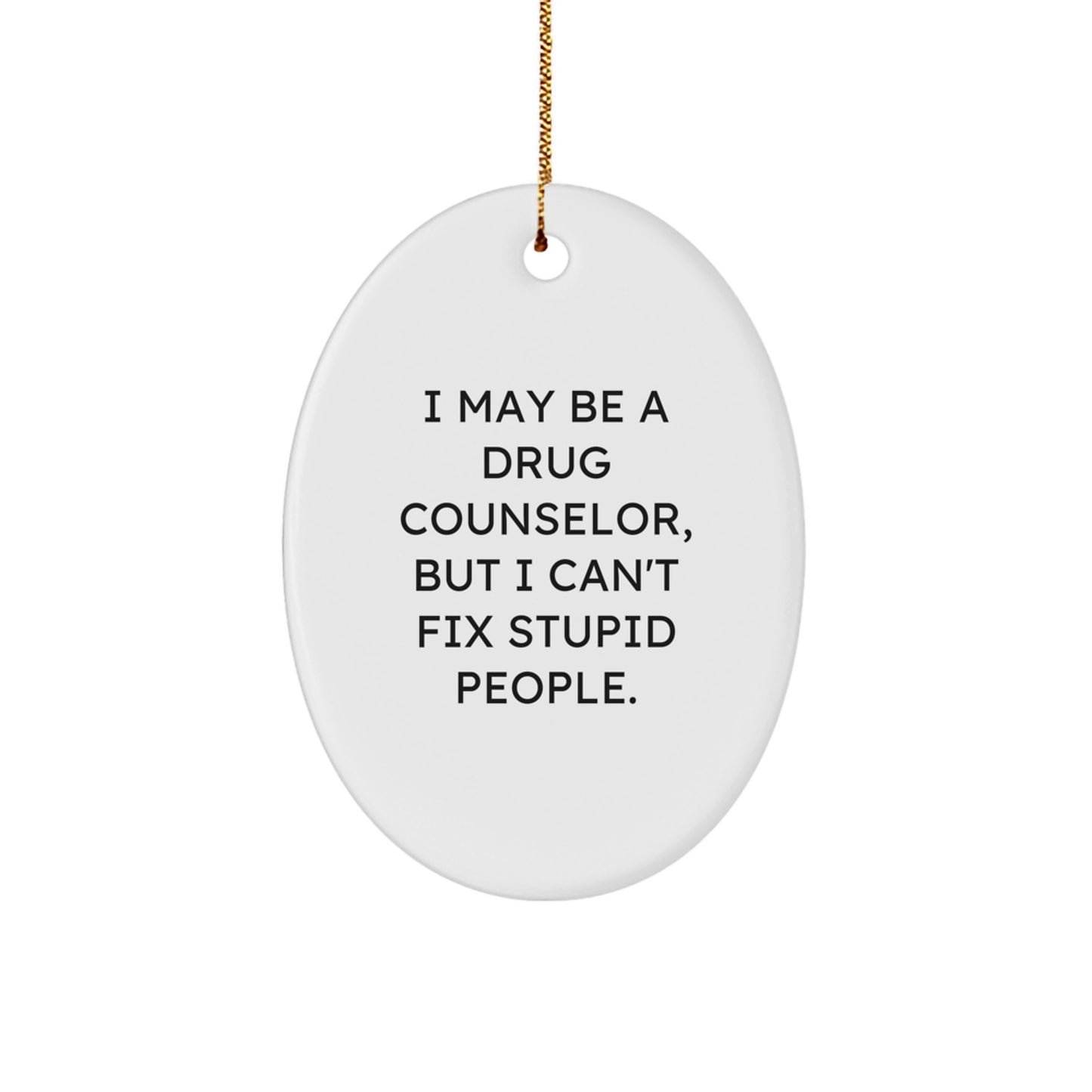 For Him Keepsake Drug Counselor Funny Bright Christmas Ornament Gift - Image 1