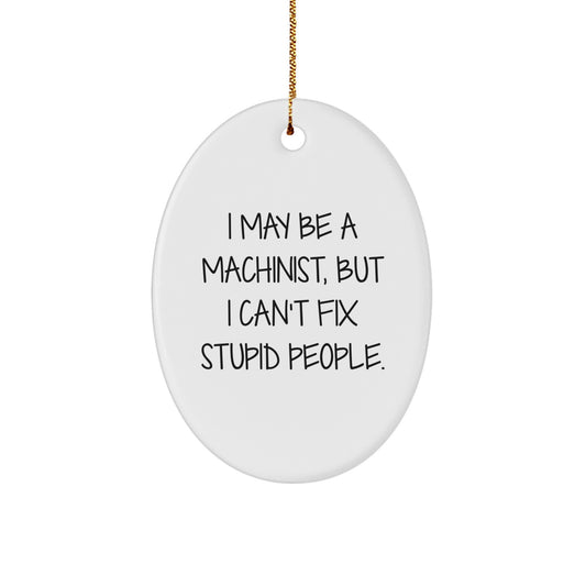 Oval Machinist Christmas Ornament for Coworkers May Be a Machinist Gift - Image 1