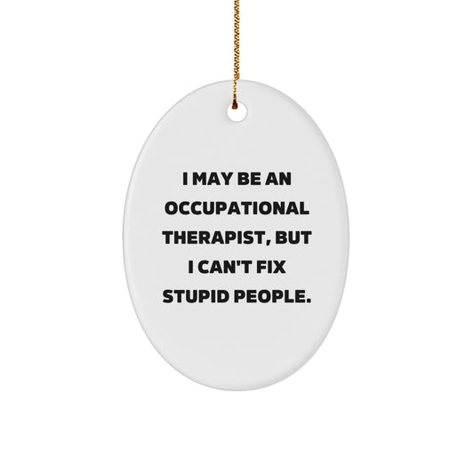 Witty Occupational Therapist Novelty Christmas Ornament for Friends Gift - Image 1